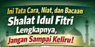 Berikut tata cara shalat Idul Fitri dan bacaannya lengkap.