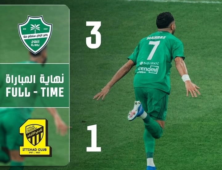 hasil-al-ahli-vs-al-ittihad-3-1-mahrez-bersinar
