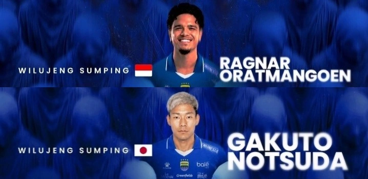 Ragnar Oratmangoen dan Gakuto Notsuda Resmi Gabung Persib Bandung untuk Musim 2026/2027