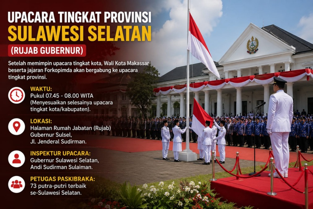 Poster jadwal upacara HUT ke-81 RI tingkat Provinsi Sulawesi Selatan di Rumah Jabatan Gubernur Sulsel pada 17 Agustus 2026.