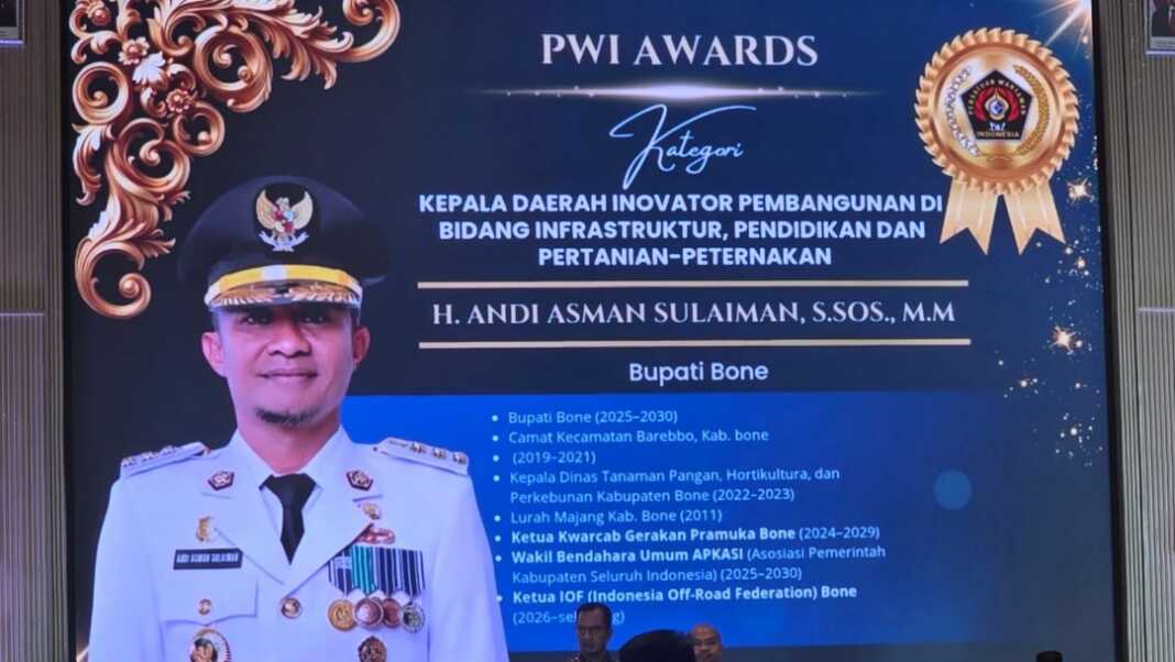 Bupati Bone Andi Asman Sulaiman meraih PWI Awards 2026 kategori Kepala Daerah Inovator Pembangunan Bidang Infrastruktur hingga Peternakan.
